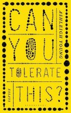 Can You Tolerate This?
