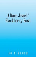 Rare Jewel / Blackberry Bowl
