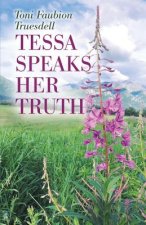 Tessa Speaks Her Truth