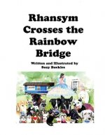 Rhansym Crosses The Rainbow Bridge