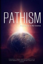 Pathism: Finding God in the Cosmos