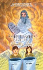 Amen Prayer's Recipes 4 Healthy Living