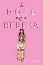 Rose for Rebeka
