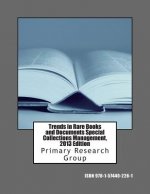 Trends in Rare Books and Documents Special Collections Management, 2013 Edition