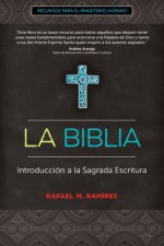 La Biblia: Introducción a la Sagrada Escritura