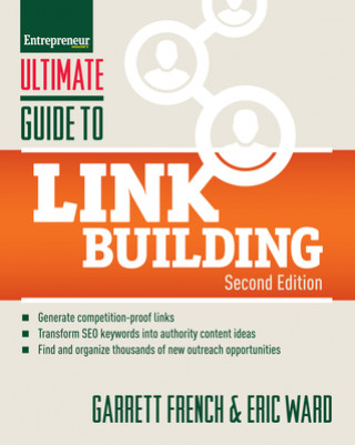 Ultimate Guide to Link Building (Garrett French)(Puha kötésű)