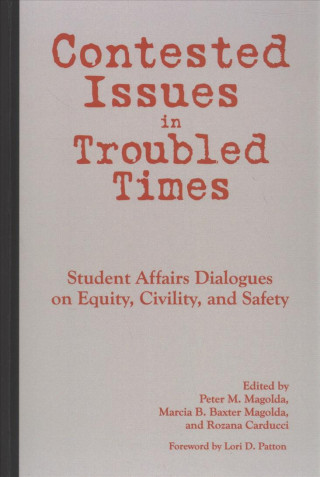 Contested Issues in Troubled Times