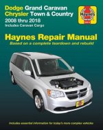 Dodge Grand Caravan & Chrysler Town & Country (08-18) (Including Caravan Cargo) Haynes Repair Manual: 2008 Thru 2018 Includes Caravan Cargo