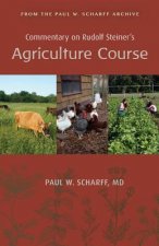 Commentary on Rudolf Steiner's Agriculture Course