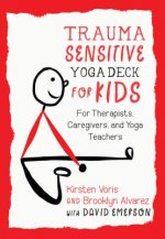 Trauma-Sensitive Yoga Deck for Kids