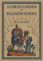 Child's Garden of Religion Stories