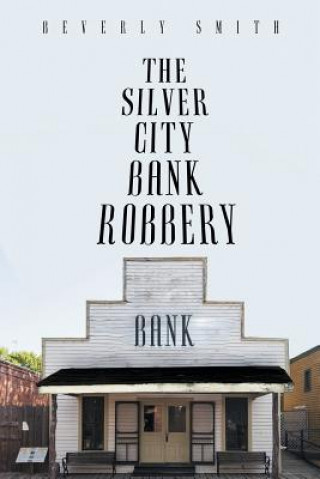 Silver City Bank Robbery