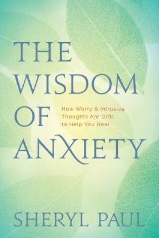Wisdom of Anxiety