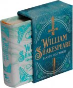William Shakespeare: Famous Last Words