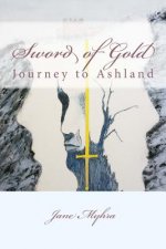 Sword of Gold: Journey to Ashland