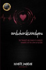 andwhenikissedyou.: (The Thoughts and Poems of a Hopeless Romantic, Lost in a Hookup Culture)