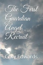 The First Guardian Angel Recruit