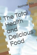 The Total Health and Delicious Food