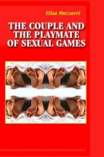 The Couple and the Playmate of Sexual Games
