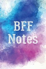 Bff Notes