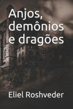 Anjos, Dem