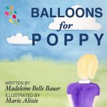 Balloons for Poppy