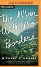 MAN WITH NO BORDERS THE