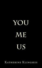 You, Me, Us