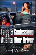 Tales & Confessions of an Atlanta Uber Driver