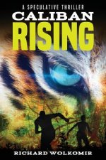 Caliban Rising