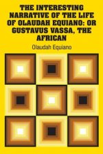 Interesting Narrative of the Life of Olaudah Equiano