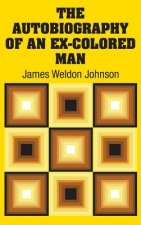 Autobiography of an Ex-Colored Man
