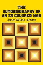 Autobiography of an Ex-Colored Man