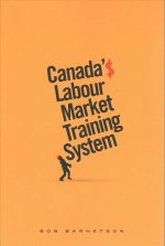 Canada's Labour Market Training System