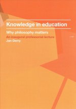 Knowledge in Education: Why Philosophy Matters