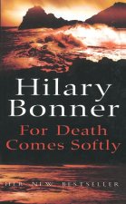 For Death Comes Softly