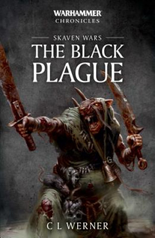 Warhammer Chronicles: Skaven Wars: The Black Plague Trilogy