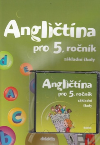 Angličtina pro 5. ročník základní školy Učebnice + CD