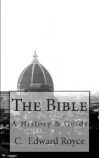 The Bible: A History & Guide