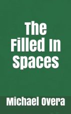 The Filled in Spaces