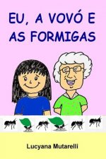 Eu, a Vovó e as Formigas