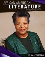 African American Literature: Sharing Powerful Stories