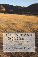 C++.Next And SQL Client: Working with the Datatable