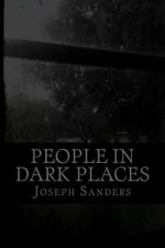 People In Dark Places: Anthology