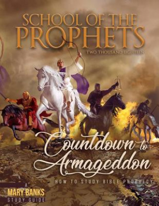 Countdown to Armageddon Pt.1: How to Study Bible Prophecy