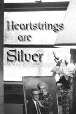 Heartstrings Are Silver