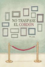 No traspase el cordon