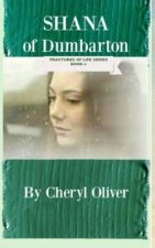 Shana of Dumbarton: Fractures of Life: Book Two