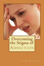 Overcoming the Stigma of Addiction