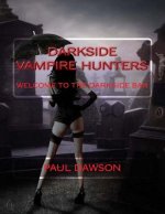 Darkside Vampire Hunters: Welcome to the Darkside Bar
